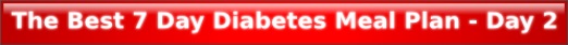 The Best 7 Day Diabetes Meal Plan - Day 2